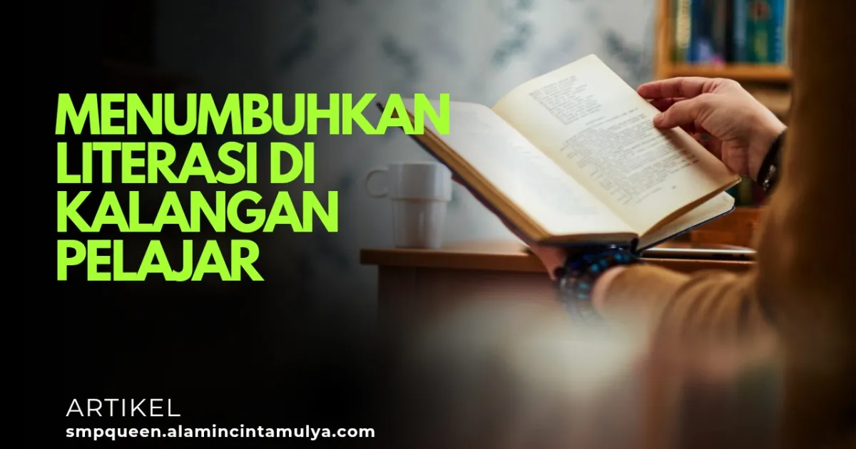 Menumbuhkan Literasi di Kalangan Pelajar